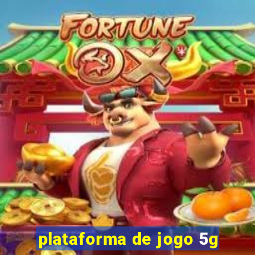 plataforma de jogo 5g